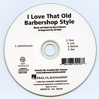 Close Harmony For Men : <span style="color:red;">I Love That Old Barbershop Style</span> - Parts CD : TTBB : Parts CD : 884088392987 : 08750114