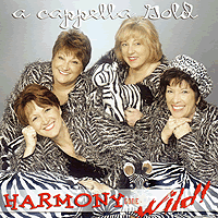 A Cappella Gold : Harmony Gone Wild : 1 CD : 