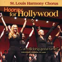 St. Louis Harmony Chorus : Hooray for Hollywood : 1 CD : Sandi Wright : 