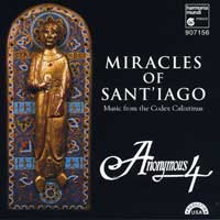 Anonymous 4 : Miracles Of Sant'Iago : 00  1 CD :  : HMU  907156