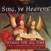 Cambridge Singers : Sing, Ye Heavens : 1 CD : John Rutter :  : 126