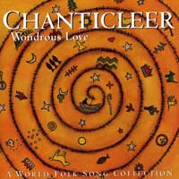 Chanticleer : Wondrous Love - A World Folk Song Collection : 1 CD : Joseph Jennings : 16676