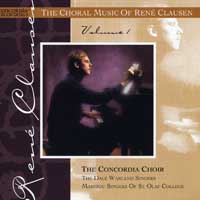 Concordia Choir : The Choral Music of Rene Clausen : 1 CD : Rene Clausen : 2134