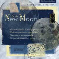 Concordia Choir : In The New Moon : 1 CD : Rene Clausen :  : 2204