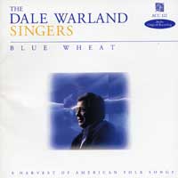 Dale Warland Singers : Blue Wheat : 00  1 CD : Dale Warland : AME122