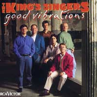 King's Singers : Good Vibrations : 1 CD : 090266093823 : 09026609382