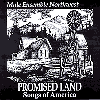 Male Ensemble Northwest : Promised Land : 00  1 CD : 