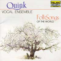 Quink Vocal Ensemble : Folk Songs of the World : 1 CD :  : 80275