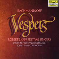 Robert Shaw Festival Singers : Rachmaninoff Vespers : 1 CD : Robert Shaw : Sergei Rachmaninoff : 089408017223 : TLR80172.2