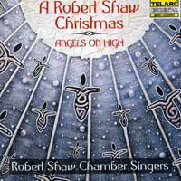 Robert Shaw Chamber Singers : Angels On High : 1 CD : Robert Shaw :  : 80461