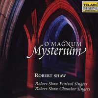 Robert Shaw Festival Singers : O Magnum Mysterium : 1 CD : Robert Shaw :  : 80531
