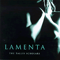 Tallis Scholars : Lamenta : 1 CD : Peter Philips :  : 996