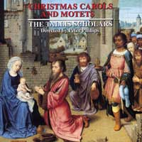 Tallis Scholars : Christmas Carols & Motets : 1 CD : Peter Philips : 010