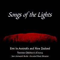 Toronto Children's Chorus : Song of the Lights : 1 CD : Jean Ashworth Bartle :  : MAR 253