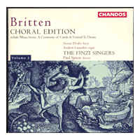 Finzi Singers : Britten: Choral Edition Vol 2 : 1 CD : Paul Spicer : Benjamin Britten : 9598