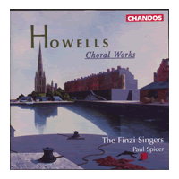 Finzi Singers : Howells Choral Music : 1 CD : Paul Spicer : Herbert Howells : 9458
