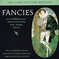 Cambridge Singers : Fancies : 00  1 CD : John Rutter : 516