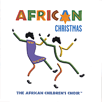 African Children's Choir : African Christmas : 1 CD : Ray Barnett