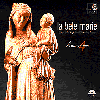 Anonymous 4 : La Bele Marie : 00  1 CD :  : 907312