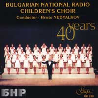 Bulgarian National Radio Children's Choir : 40 Years : 00  1 CD :  : 300121302206