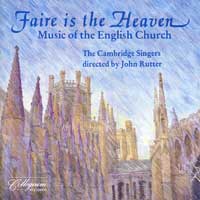 Cambridge Singers : Faire Is The Heaven : 1 CD : John Rutter :  : 107