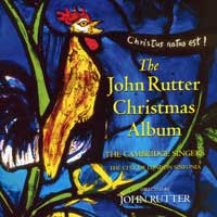 Cambridge Singers : The John Rutter Christmas Album : 1 CD : John Rutter : John Rutter : 510