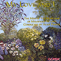 Men of Melodious Accord  : My Love and I : 1 CD : Alice Parker :  : 49213
