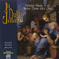 Notre Dame Glee Club : In Dulci Jubilo : 1 CD : Daniel Stowe :  : 7145