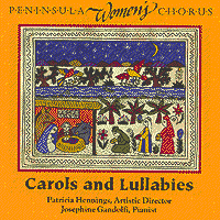 Peninsula Women's Chorus : Carols and Lullabies : 1 CD : Patricia Hennings