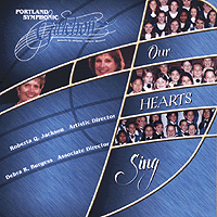 Portland Symphonic Girlchoir : Our Heart Sings : 1 CD : Roberta Q. Jackson : 