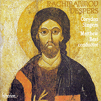 Corydon Singers : Rachmaninov Vespers : 1 CD : Matthew Best : CDA 66460