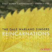 Dale Warland Singers : Reincarnations : 00  1 CD : Dale Warland : Irving Fine : 49239