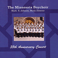 Minnesota Boychoir : 35th Anniversary : 1 CD : Mark S. Johnson : 