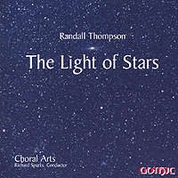 Choral Arts Northwest : The Light Of Stars - Randall Thompson : 1 CD : Richard Sparks : Randall Thompson : 49226