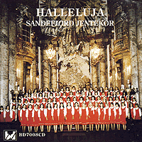 Sandefjord Girls' Choir : Halleluja : 1 CD :  : BD 7008