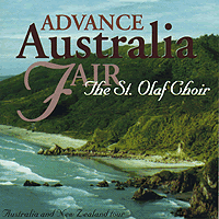 St. Olaf Choir : Advance Australia Fair : 1 CD : Anton Armstrong :  : 2173