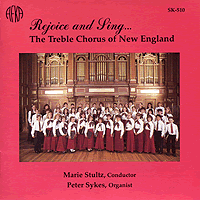 Treble Chorus of New England : Rejoice and Sing : 1 CD : Marie Stultz :  : SK510