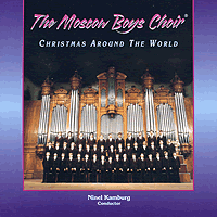 Moscow Boys Choir : Christmas Around The World : 00  1 CD