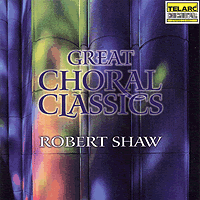 Robert Shaw : Great Choral Classics : 1 CD : Robert Shaw :  : 80577