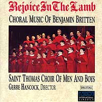 Saint Thomas Choir of Men and Boys : Rejoice In The Lamb - Benjamin Britten : 1 CD : Gerre Hancock : Benjamin Britten : 7030
