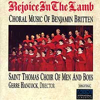 Saint Thomas Choir of Men and Boys : Rejoice In The Lamb - Benjamin Britten : 1 CD : Gerre Hancock : 7030