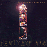 Notre Dame Liturgical Choir : Exultati Deo : 1 CD : Gail Walton