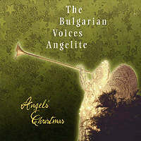 Bulgarian Voices - Angelite : Angels Christmas : 00  1 CD :  : 4252