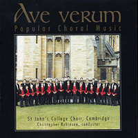St John's College Choir, Cambridge : Ave Verum - Popular Choral Music : 1 CD : Christopher Robinson : 99081