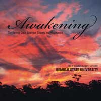 Bemidji Choir and Chamber Singers : Awakening : 1 CD : P. Bradley Logan