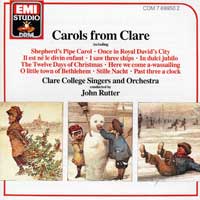 Choir of Clare College : Carols From Clare : 1 CD : John Rutter : EMC69950.2