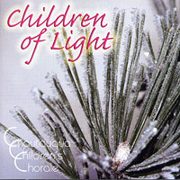 Chautauqua Children's Chorale : Children of Light : 1 CD : 5738
