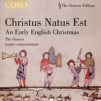 Sixteen : Christus Natus Est - An Early English Christmas : 00  1 CD : Harry Christophers :  : 16027