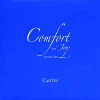 Cantus : Comfort and Joy Vol 2 : 00  1 CD
