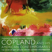 Oxford New College Choir : Copland and His American Contemporaries : 1 CD : Edward Higginbottom : Aaron Copland : 2086